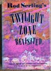 Twilight Zone Revisited