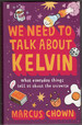 We Need to Talk About Kelvin: What Everyday Things Tell Us About the Universe