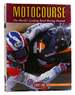 Motocourse 1997-98: the World's Leading Road Racing Annual
