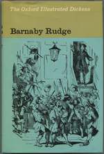 Barnaby Rudge: a Tale of the Riots of 'Eighty (the Oxford Illustrated Dickens)