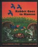 Rabbit Goes to Kansas-Grandmother Tales