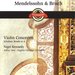 Mendelssohn, Bruch: Violin Concertos; Schubert: Rondo