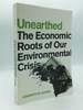Unearthed: the Economic Roots of Our Environmental Crisis