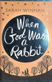 When God Was a Rabbit