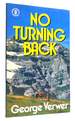 No Turning Back; the Path of Christian Discipleship