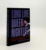 Long Live Queer Nightlife How the Closing of Gay Bars Sparked a Revolution