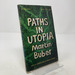 Paths in Utopia