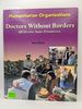 Humanitarian Organizations: Doctors W=Without Borders/Medecins Sans Frontieres