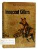 Innocent Killers; Signed
