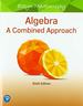 Algebra: a Combined Approach