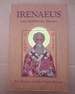 Irenaeus: Life, Scripture, Legacy