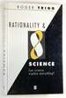 Rationality and Science: Can Science Explain Everything