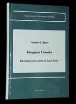 Imaginar Comala: El Espacio En La Obra De Juan Rulfo [Inscribed By Fares! ]