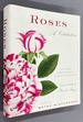 Roses: a Celebration