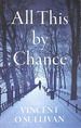 All This By Chance