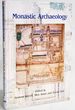 Monastic Archaeology: Papers on the Study of Medieval Monasteries