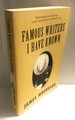 Famous Writers I Have Known