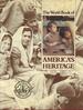 The World Book of America's Heritage: the Peoples, Traditions, and Aspirations That Shaped North America
