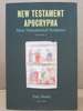 New Testament Apocrypha, Volume 3: More Noncanonical Scriptures