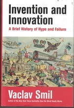 Invention and Inovation-a Brief History of Hype and Failure