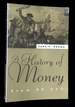 A History of Money From Ad 800