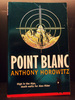 Point Blanc Aka Point Blank the Second Book in the Alex Rider Series