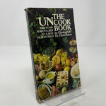 The Uncook Book: Raw Food Adventures to a New Health High