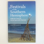 Festivals in the Southern Hemisphere: Insights Into Cosmic and Seasonal Aspects of the Whole Earth