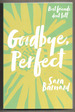 Goodbye, Perfect
