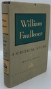 William Faulkner: a Critical Study