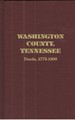 Washington County, Tennessee: Deeds, 1775-1800