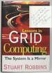 Lessons in Grid Computing: the System is a Mirror