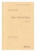 Open Closed Open: Poems [Uncoreected Proof]