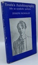 Yeats's Autobiography: Life as Symbolic Pattern