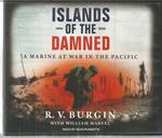 Islands of the Damned: a Marine at War in the Pacific (Audio)