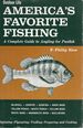 America's Favorite Fishing; a Complete Guide to Angling for Panfish