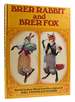 Brer Rabbit and Brer Fox