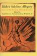 Blake's Sublime Allegory; Essays on the Four Zoas, Milton, Jerusalem