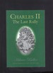 Charles II the Last Rally Hilaire Belloc New Large Softcover Book