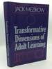 Transformative Dimensions of Adult Learning