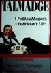 Talmadge, a Political Legacy, a Politician's Life (Signed)