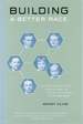 Building a Better Race: Gender, Sexuality, and Eugenics From the Turn of the Century to the Baby Boom