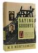 Saying Goodbye a Memoir for Two Fathers