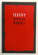 Testify [Inscribed By Manuel]