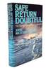 Safe Return Doubtful. the Heroic Age of Polar Exploration, Inscribed