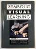 Symbolic Visual Learning
