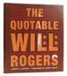 The Quotable Will Rogers