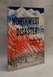 Northwest Disaster: Avalanche and Fire
