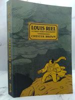 Louis Riel: a Comic-Strip Biography [Inscribed]