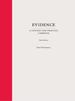 Evidence: a Context and Practice Casebook
